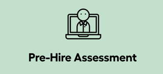 Pre-hire assessment: better tests at lower prices