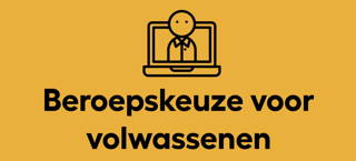 Beroepskeuze voor volwassenen