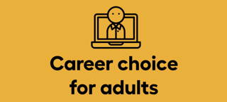 Career choice for adults
